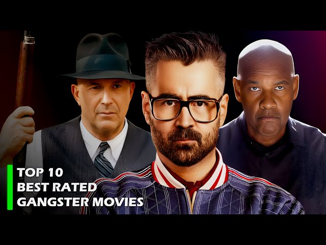 Top 10 Best Rated Gangster Movies