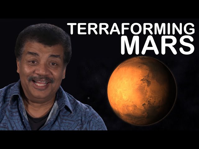 Terraforming Mars with Neil deGrasse Tyson