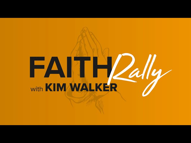 FAITH RALLY: Sean Feucht - Kim Walker