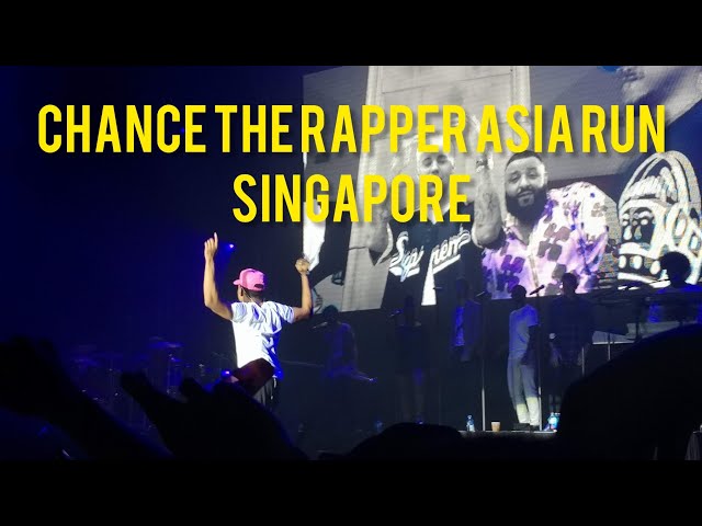 CHANCE THE RAPPER LIVE IN SINGAPORE (snippets)