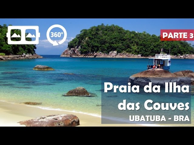 360° Ilha das Couves - Parte 3 [Ubatuba-BRA]