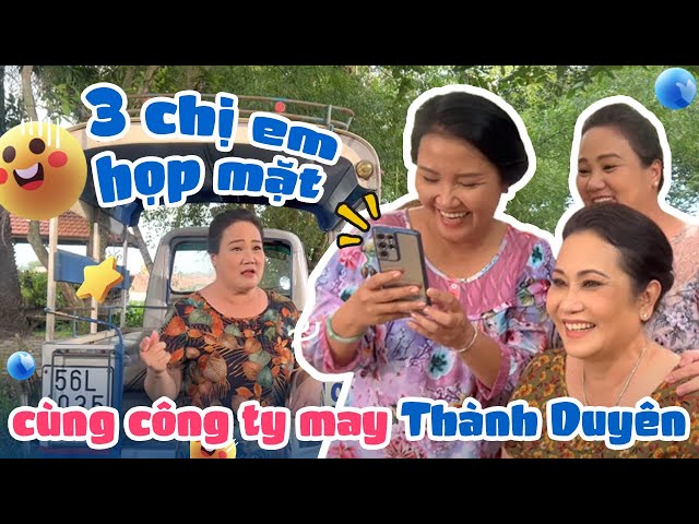 Ba chị em Thanh Hằng, Ngân Quỳnh, Thanh Ngọc họp mặt cùng công ty may Thành Duyên