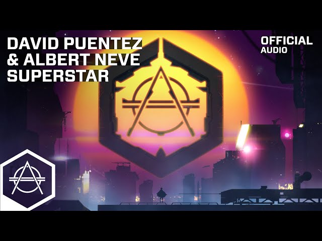 David Puentez & Albert Neve - Superstar (Official Audio)