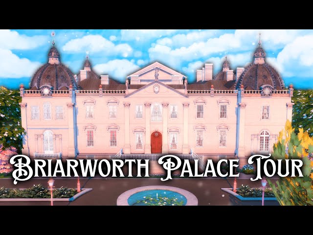 Briarworth Royal Palace Tour │ Historical Palace Inspiration │ Sims 4 Royal Build