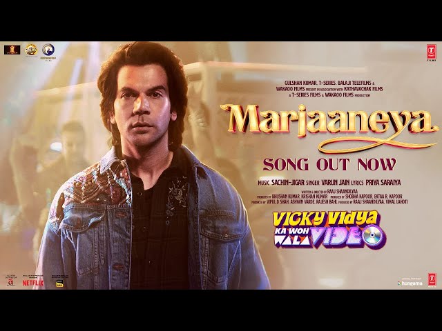 Marjaaneya: Rajkummar R, Triptii D | Varun Jain, Sachin-Jigar, Priya | Vicky Vidya Ka Woh Wala Video