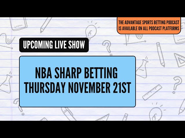 NBA Sharp Betting Thursday November 21st