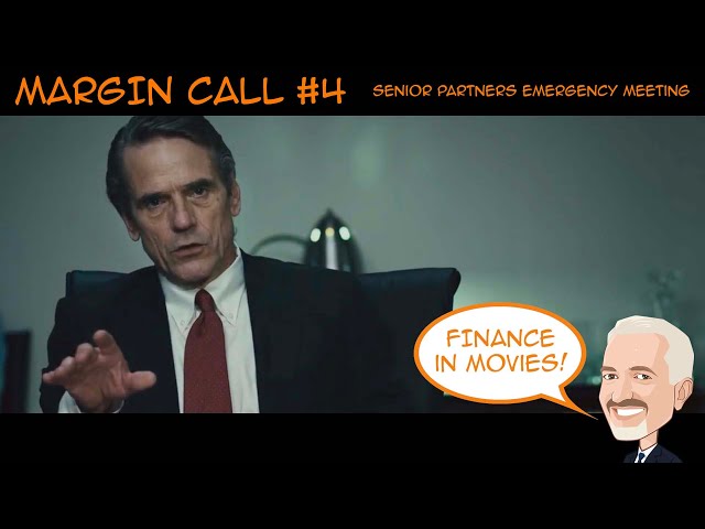 BEST of MARGIN CALL #4 - Senior Partners Emergency Meeting