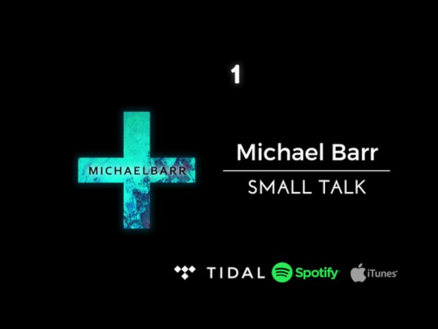 Michael Barr - Small Talk (OFFICIAL STREAM)