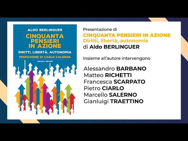 Cinquanta pensieri in Azione, di socialismo liberale, efficaci spaccati della nostra vita recente