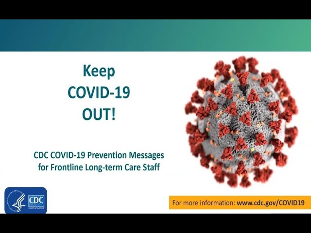 CDC COVID-19 Prevention Messages for Front Line Long-Term Care Staff: Keep COVID-19 Out!