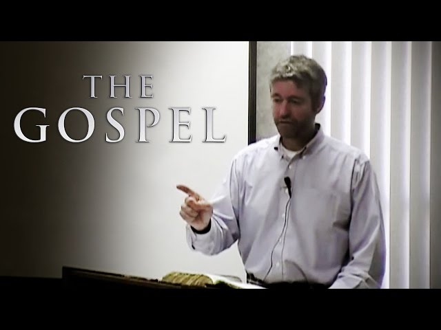 The Gospel - Paul Washer