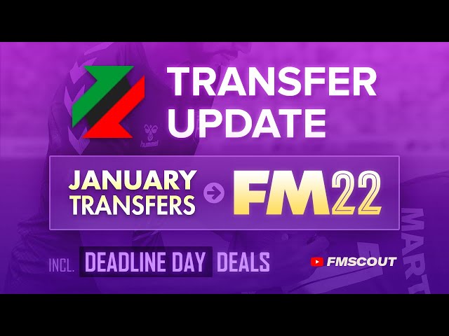 FM22 January Transfer Window Update | Football Manager 22 Tutorial