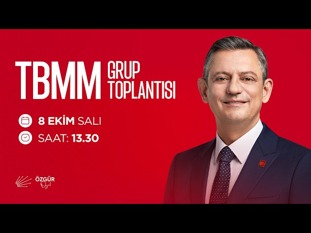 TBMM CHP GRUP TOPLANTISI 08/10/2024