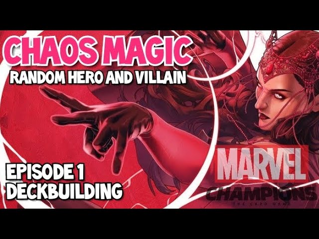 Marvel Champions LCG Chaos Magic Episode 1 (Deckbuilding)