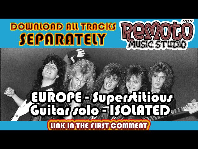 EUROPE- Superstitious -  GUITAR SOLO - ISOLATED