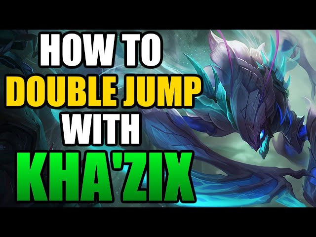 How to Double Jump with Kha'zix - Season 11 Guide