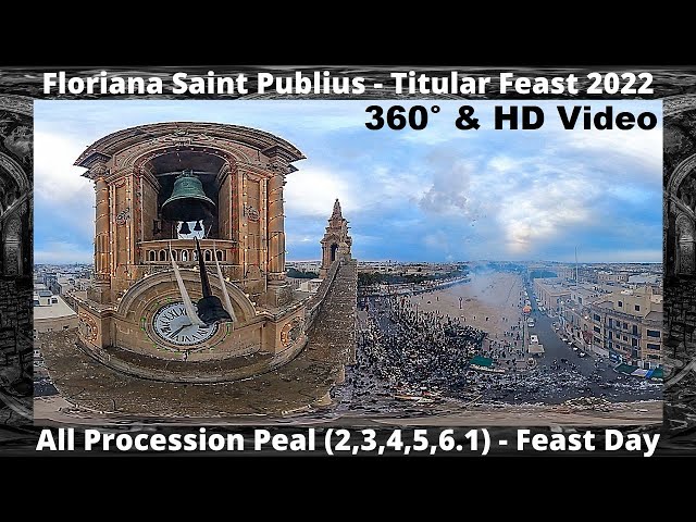 Festa ta' San Publiju tal-Floriana - 2022 - Purċissjoni Solenni mill-Kampnar tal-Knisja (360° Video)