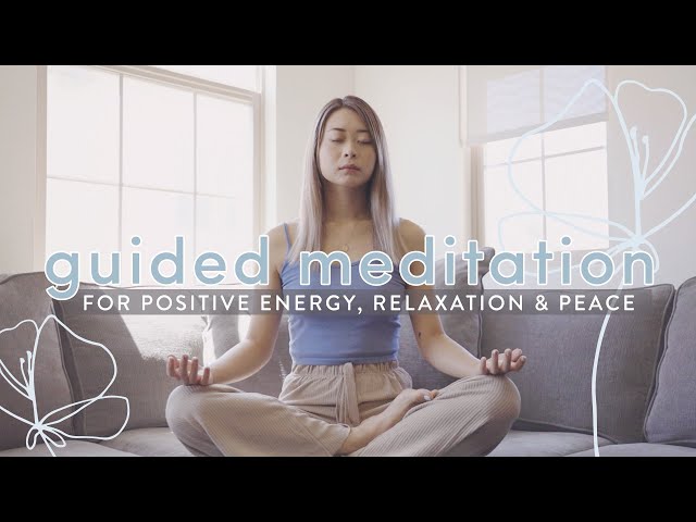 Guided Meditation for Positive Energy, Relaxation, Peace 🌤