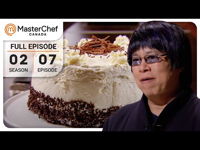 Gourmet Birthday Cake Battle | MasterChef Canada | S02 E07