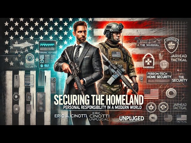 “Securing the Homeland: Personal Responsibility in a Modern World” [EricCinotti.com]