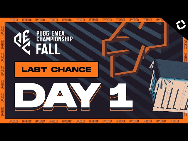 PUBG EMEA Championship: Fall // Last Chance - Day 1