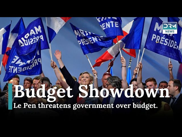 "Le Pen Threatens to Overthrow Government Over Budget Crisis | News Today | DRM News | AC13