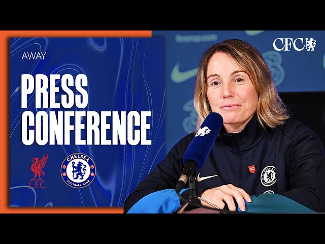 BOMPASTOR Press Conference | Liverpool Women vs Chelsea Women | Pre-match | 07/11/24 | Chelsea FC