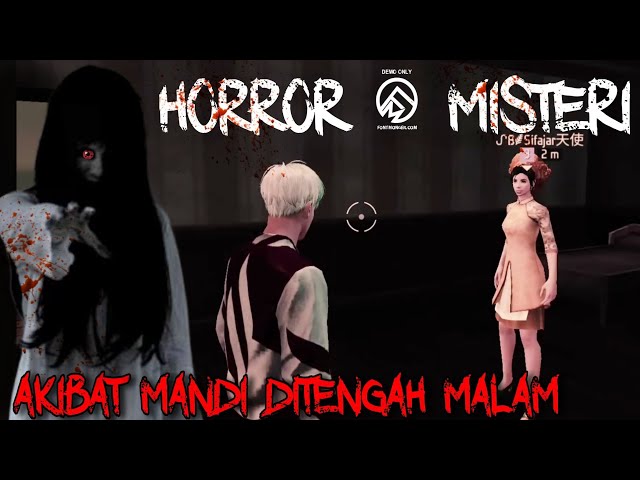 Film Pendek FF | Akibat Mandi Ditengah Malam!! Horror & Misteri