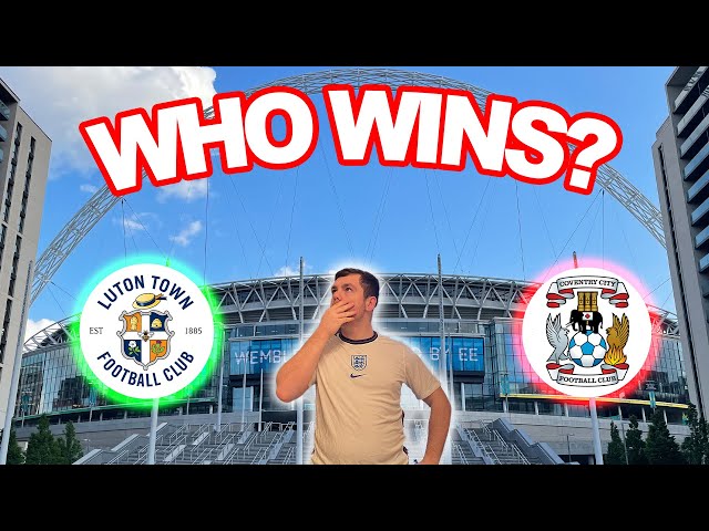 Luton Town vs Coventry City Play Off Final Preview