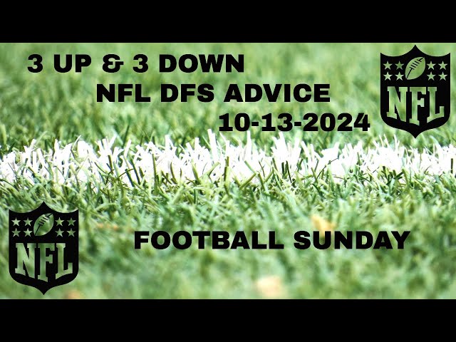 3 Up & 3 Down NFL DFS Advice