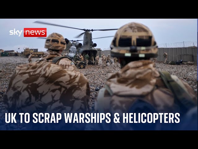 British warships, helicopters and drones to be scrapped in cost-cutting measure