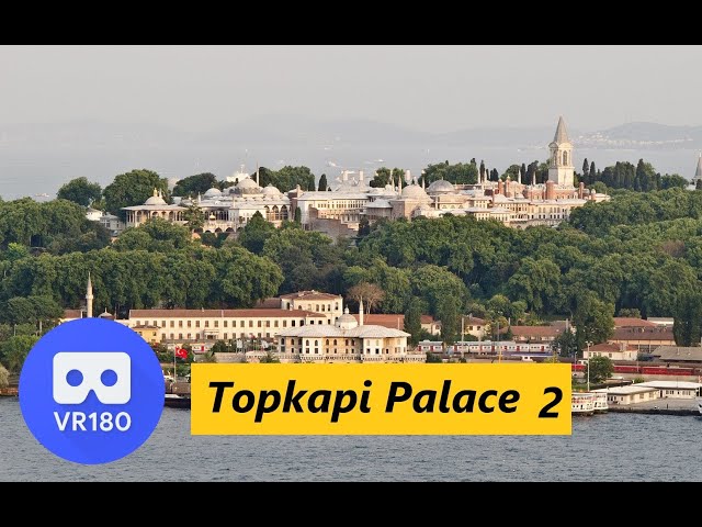 Vr180 3D Topkapi palace 2