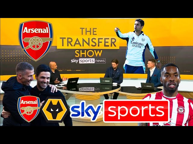 Arsenal transfer news today, Arsenal vs Wolves pre-Match