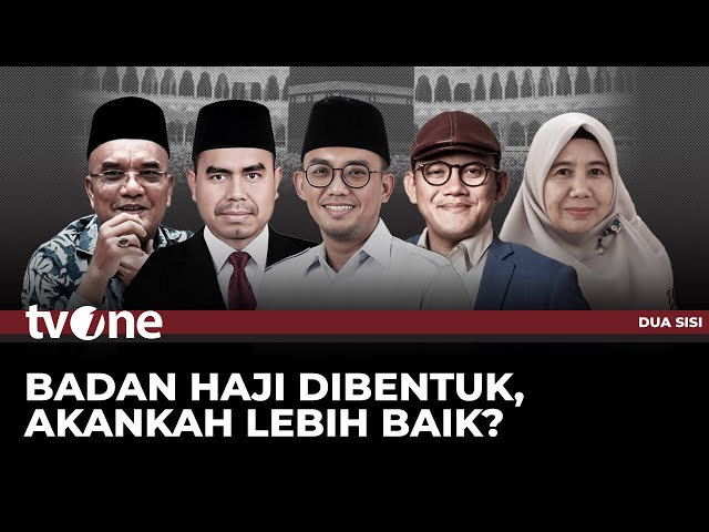 [FULL] Badan Haji Dibentuk, Akankah Lebih Baik? | Dua Sisi tvOne