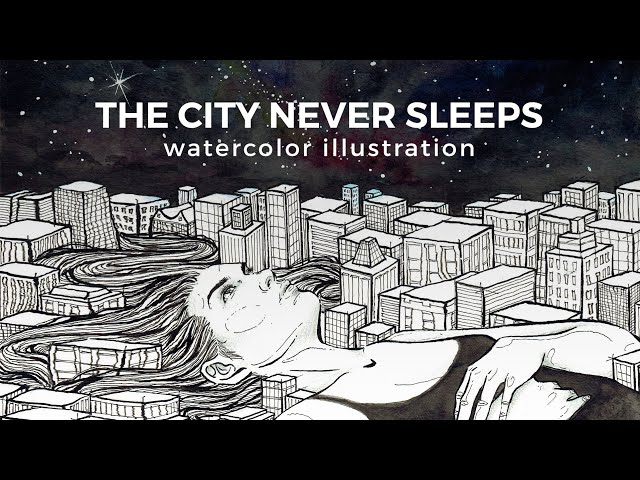 watercolour & ink illustration - the city never sleeps