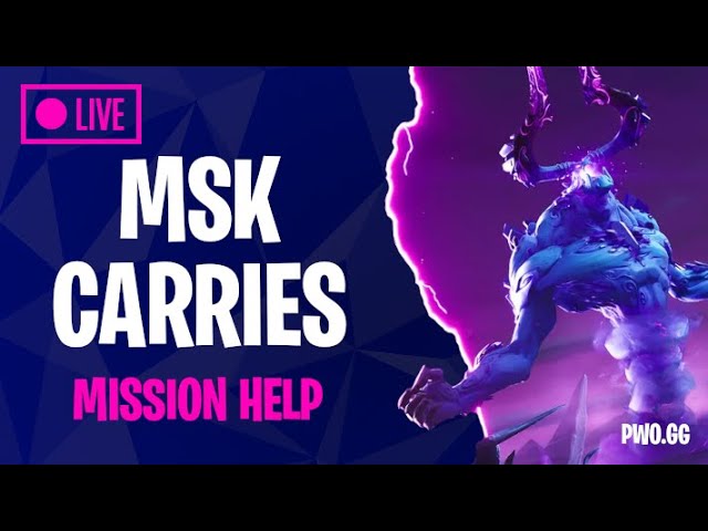 24/7 Live MSK Carries & Mission Help - Fortnite: STW