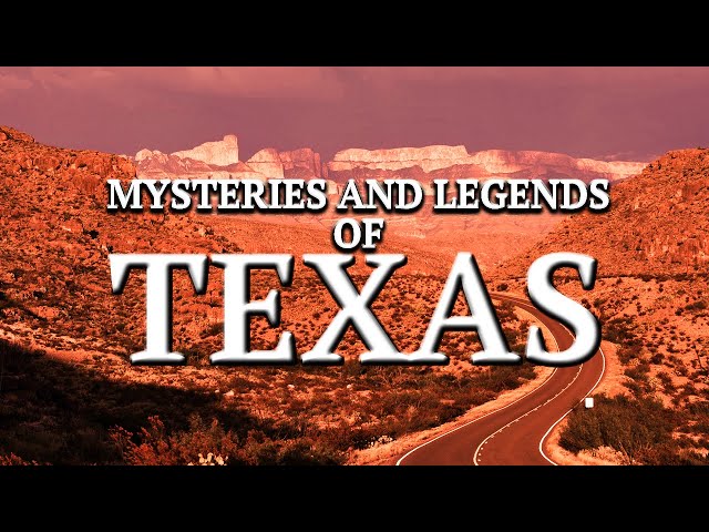 Mysteries and Legends of Texas