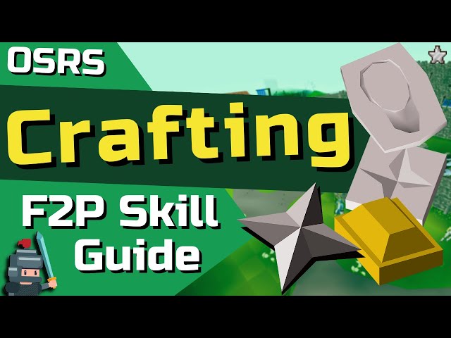 1-99 F2P Crafting Guide - OSRS F2P Skill Guide