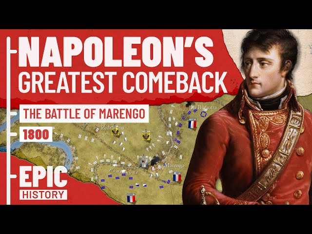 Napoleon's Greatest Comeback: The Battle of Marengo