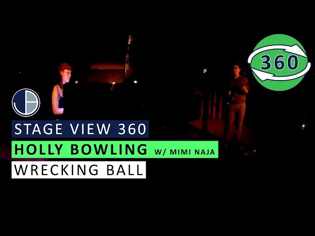 Holly Bowling (w/ Mimi Naja): "Wrecking Ball" (360 Live)