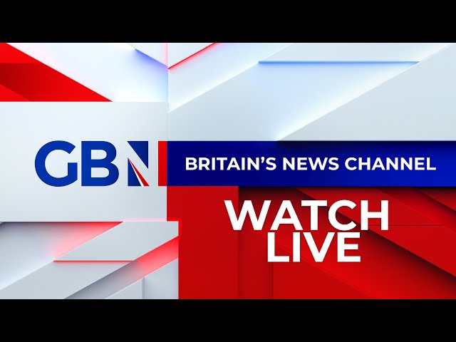 GB News Live: Watch GB News 24/7