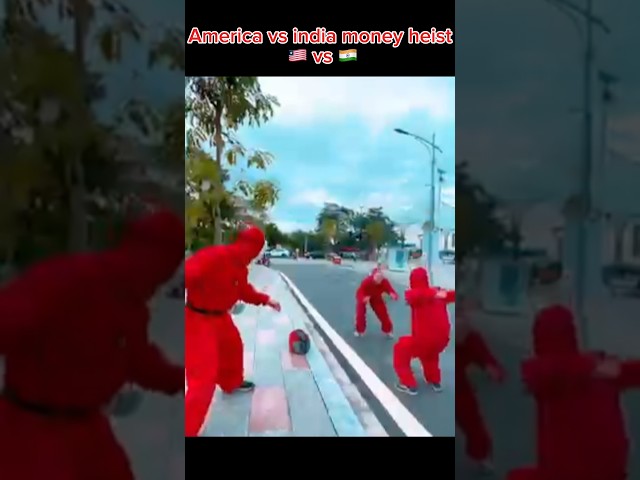 America vs India 😎Money Heist 😍I liked it or I liked India#shots #youtube #funnyvideo #moneyheist