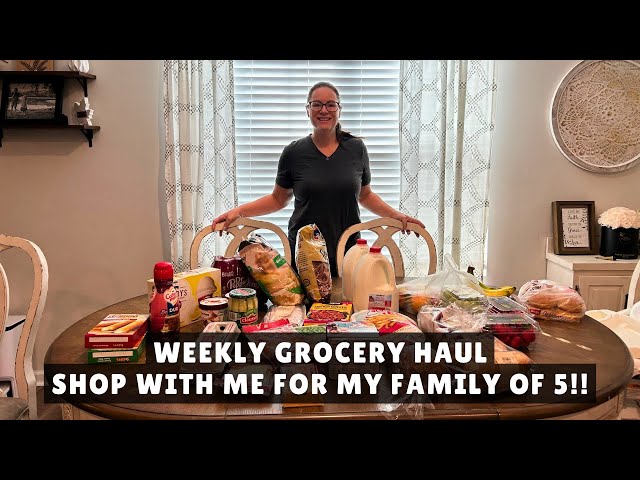 Weekly Grocery Haul | Shop with me and haul for my family of 5