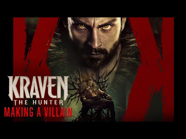 KRAVEN THE HUNTER - Making a Villain