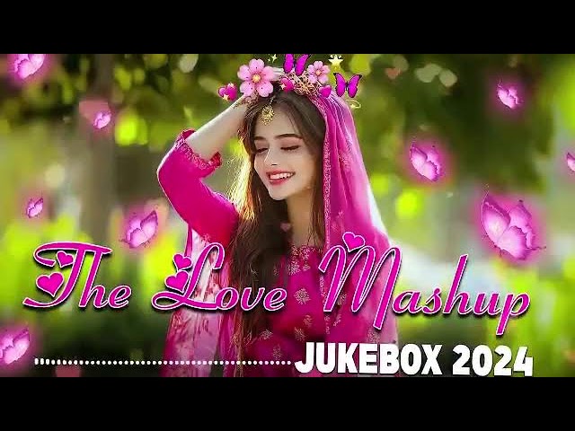 Breakup  Mashup Songs Bollywood Slowed Reverb 2024