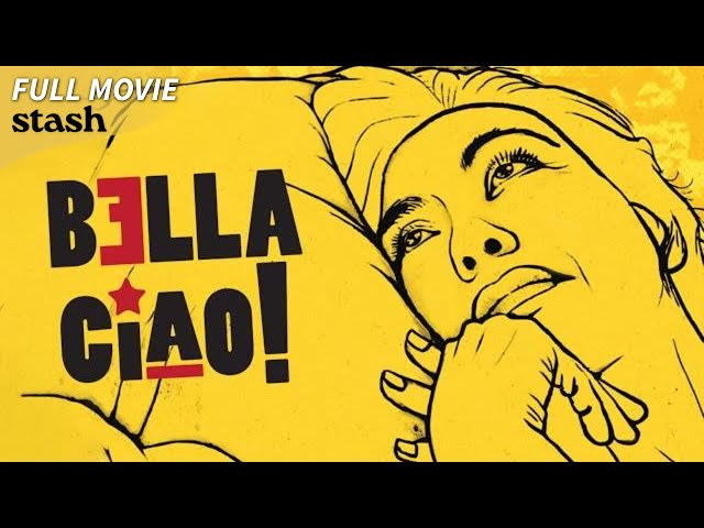 Bella Ciao! | Immigrants' Drama | Full Movie