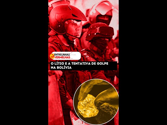 O Lítio e a Tentativa de Golpe na Bolívia