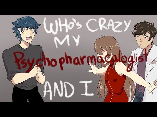 Who's Crazy/ My Psychopharmacologist and I (ANIMATIC) | Oc Animatic