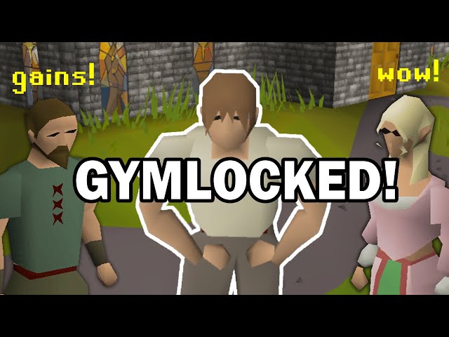 I gain MUSCLE by playing Old School Runescape [#1]