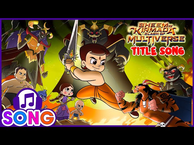 Chhota Bheem Vs Kirmada: Clash of Multiverse | Title Song |  Cartoons for Kids | Songs for Kids